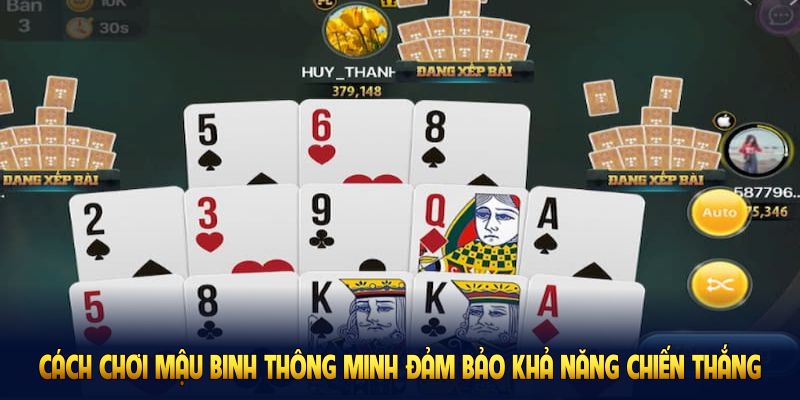 Cách chơi mậu binh thông minh đảm bảo khả năng chiến thắng cao